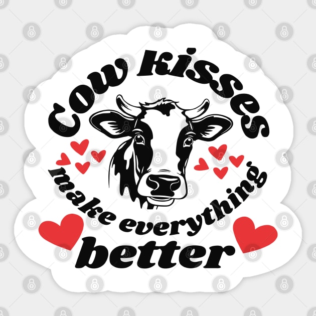 COW KISSES MAKE EVERYTHING BETTER Sticker by rhazi mode plagget